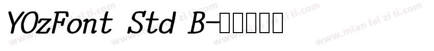 YOzFont Std B字体转换